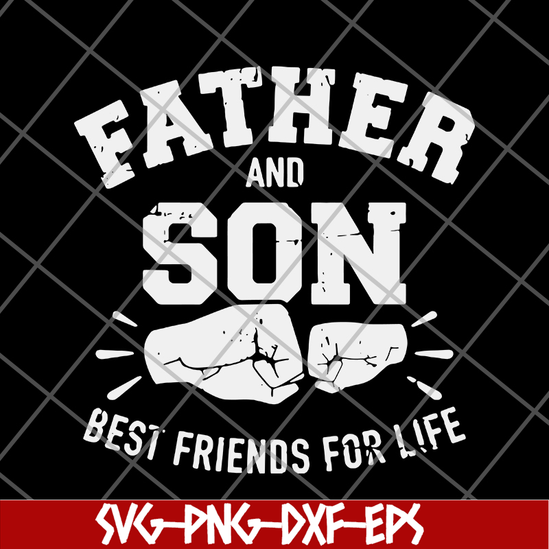 FTD29052110-Father and Son Best Friends For Life svg, png, dxf, eps digital file FTD29052110.jpg