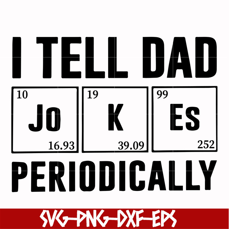 FTD32-I tell dad jokes periodically svg, png, dxf, eps, digital file FTD32.jpg