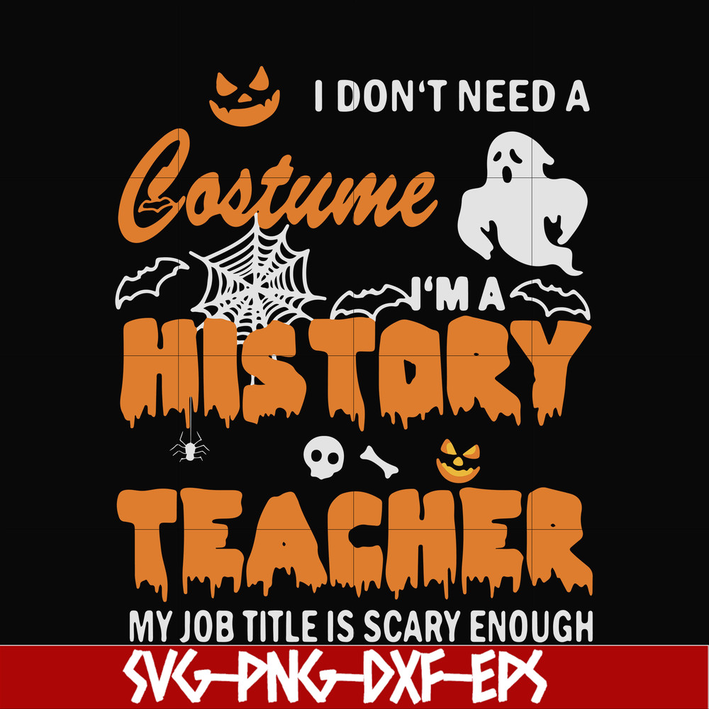 HLW0115-I don’t need a costume I’m a music teacher my job title is scary enough halloween svg, png, dxf, eps digital file HLW0115.jpg
