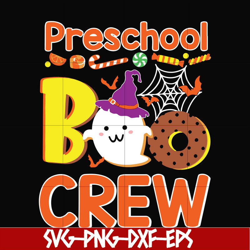 HLW20072010-Preschool boo crew svg, halloween svg, png, dxf, eps digital file HLW20072010.jpg