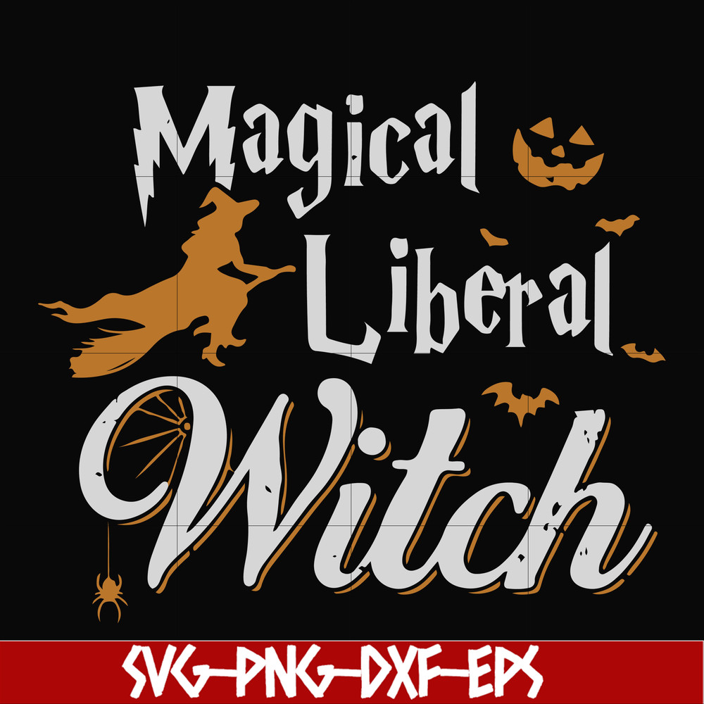 HLW21072020-Magical liberal witch svg, halloween svg, png, dxf, eps digital file HLW21072020.jpg