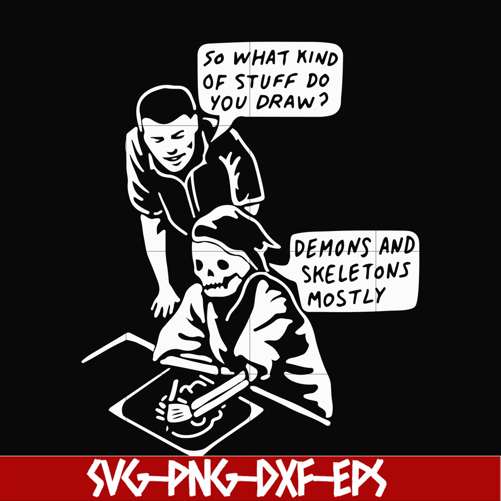 HLW23072015-so what kind of stuff do you draw demons and skeletons mostly svg, png, dxf, eps digital file HLW2307215.jpg