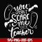 HLW25072012-You cant scare me im a teacher svg, halloween svg, png, dxf, eps digital file HLW25072012.jpg