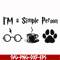 HRPT00027-I'm a simple person svg, png, dxf, eps file HRPT00027.jpg