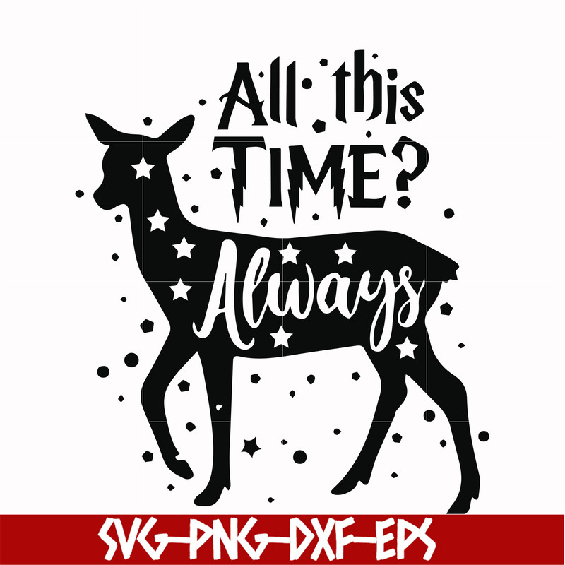 HRPT00043-All this time always svg, png, dxf, eps file HRPT00043.jpg