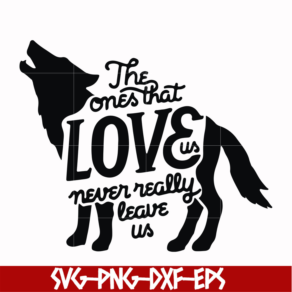 HRPT0005-The ones that love us never really leave us svg, png, dxf, eps file HRPT0005.jpg