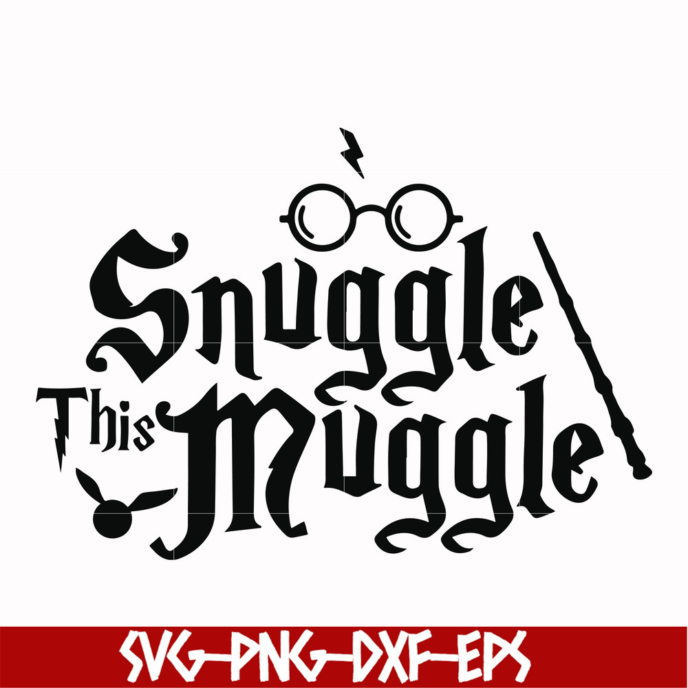 HRPT0009-This Snuggle this muggle svg, png, dxf, eps file HRPT0009.jpg