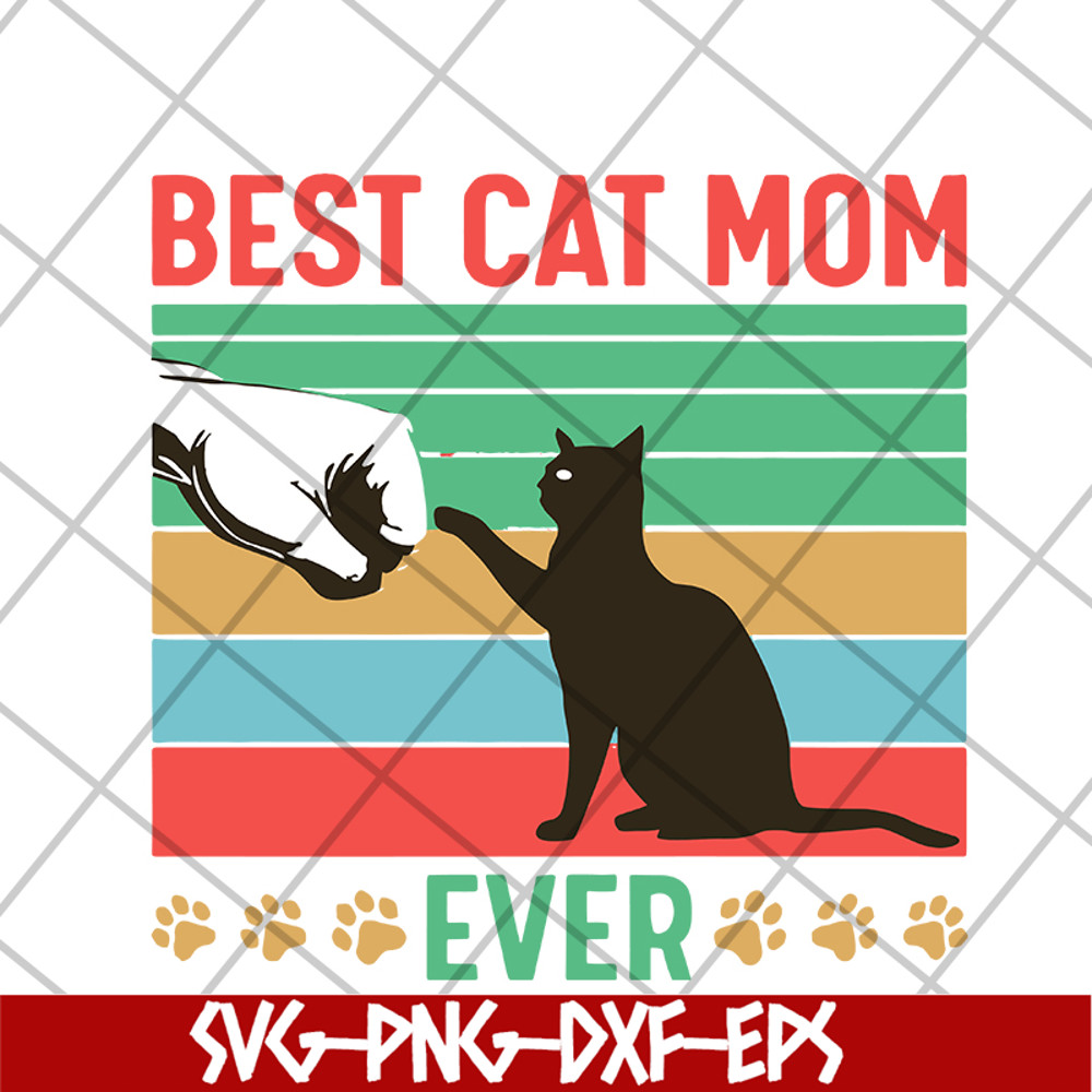 MTD04042104-Best cat mom ever svg, Mother's day svg, eps, png, dxf digital file MTD04042104.jpg