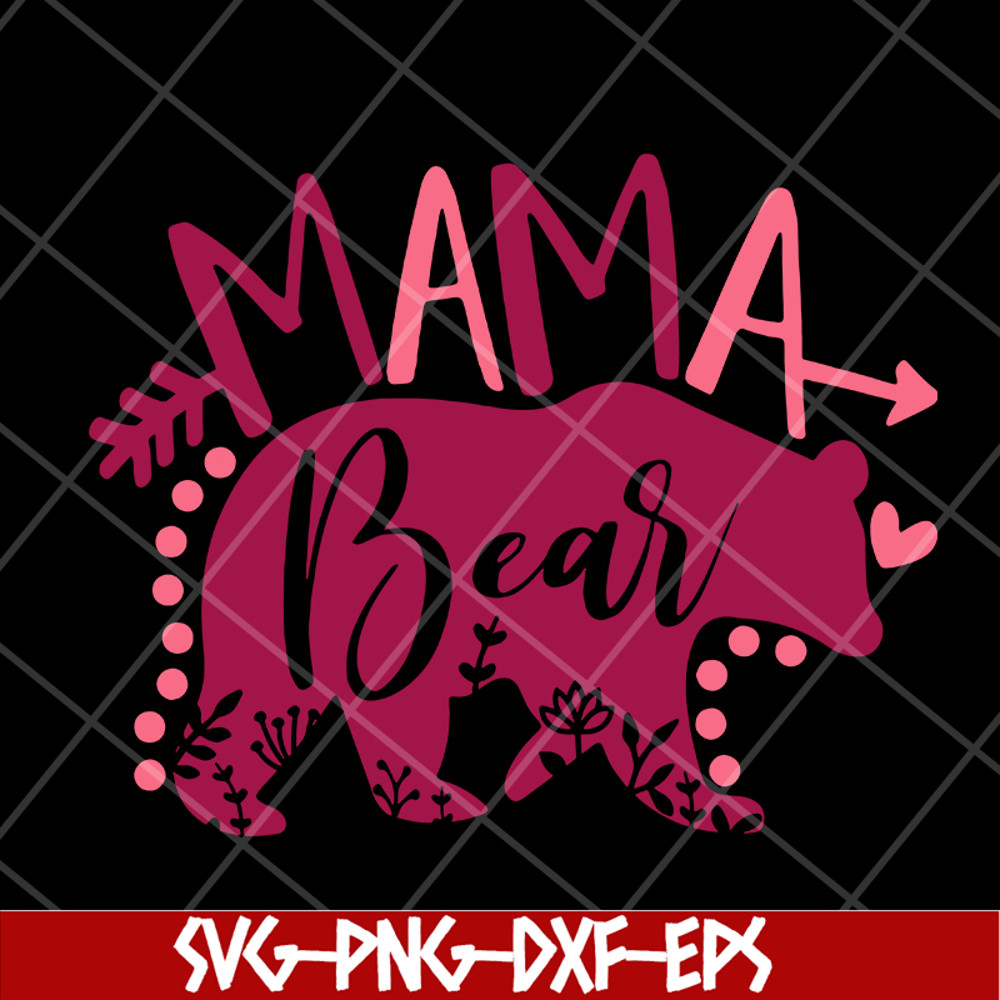 MTD10042119-mama bear svg, Mother's day svg, eps, png, dxf digital file MTD10042119.jpg