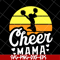 MTD1702105-Cheer mama svg, Mother's day svg, eps, png, dxf digital file MTD1702105.jpg