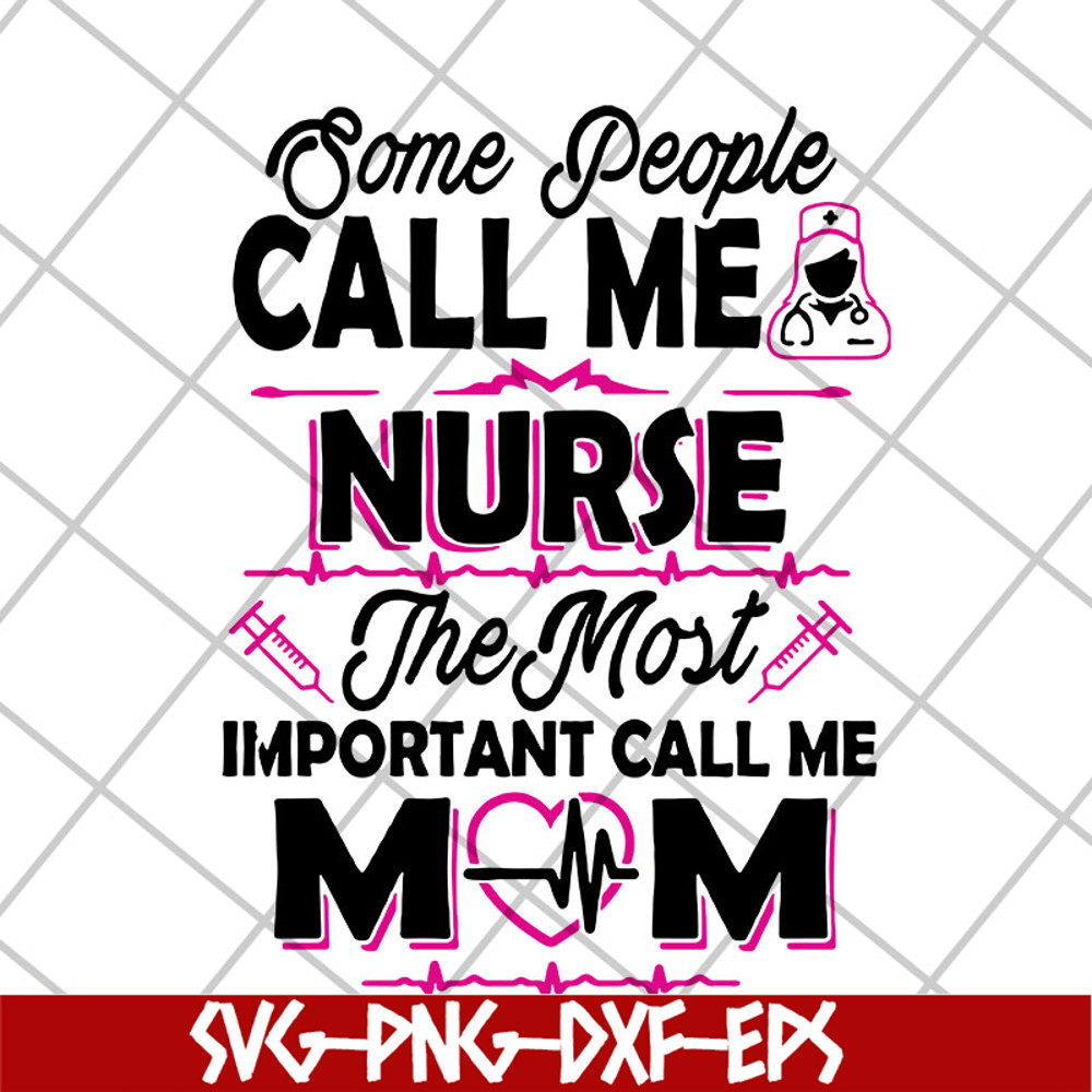 MTD22042115-Some people call me svg, Mother's day svg, eps, png, dxf digital file MTD22042115.jpg