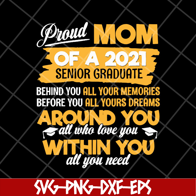 MTD23042150-womens proud mom of a 2021 svg, Mother's day svg, eps, png, dxf digital file MTD23042150.jpg