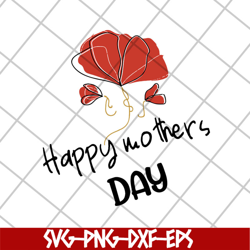 MTD26042109-happy mother's day svg, Mother's day svg, eps, png, dxf digital file MTD26042109.jpg