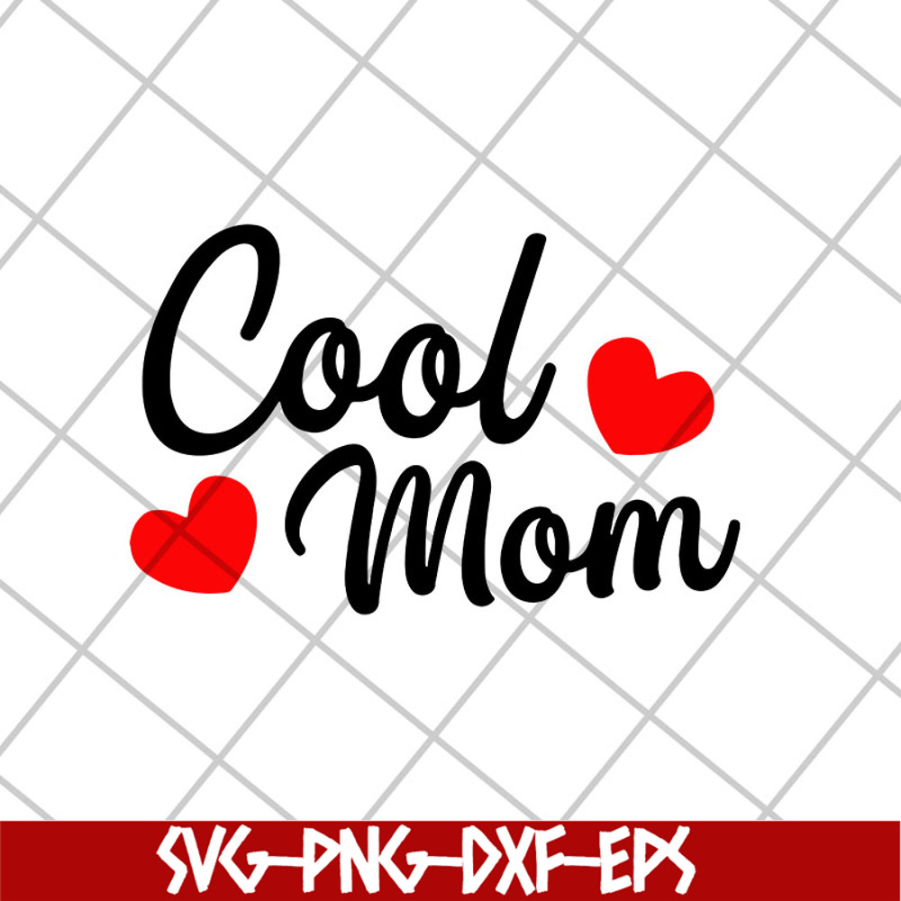 MTD26042117-Cool mom svg, Mother's day svg, eps, png, dxf digital file MTD26042117.jpg