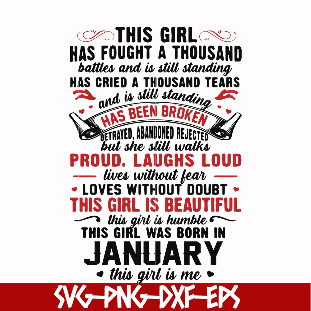 NBD0097-This girl has fought a thousand battles and is still standing svg, this girl was born in january svg, birthday svg, png, dxf, eps digital file NBD0097.j