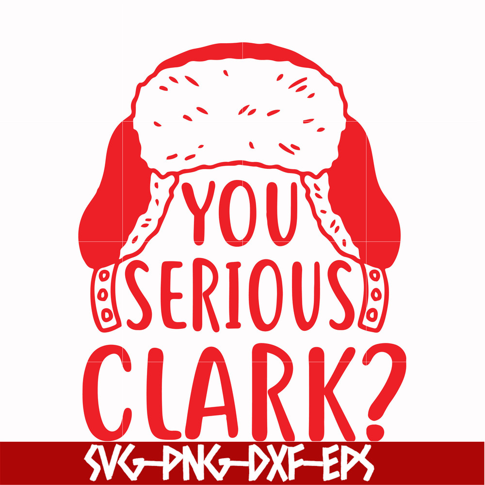 NCRM1407207-You serious clark svg, png, dxf, eps digital file NCRM1407207.jpg