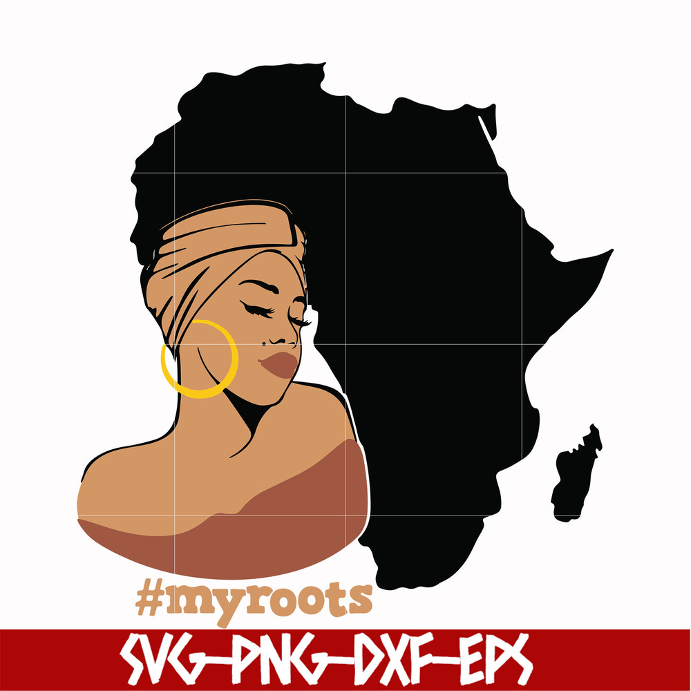 OTH00012-Myroots Svg, Afro Woman Svg, African American Woman svg, png, dxf, eps file OTH00012.jpg