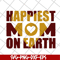 MTD23042138-Happiest mom on earth svg, Mother's day svg, eps, png, dxf digital file MTD23042138.jpg