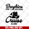 MTD26042107-Daughter cruise svg, Mother's day svg, eps, png, dxf digital file MTD26042107.jpg