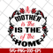 MTD26042119-A mother is the of the home svg, Mother's day svg, eps, png, dxf digital file MTD26042119.jpg
