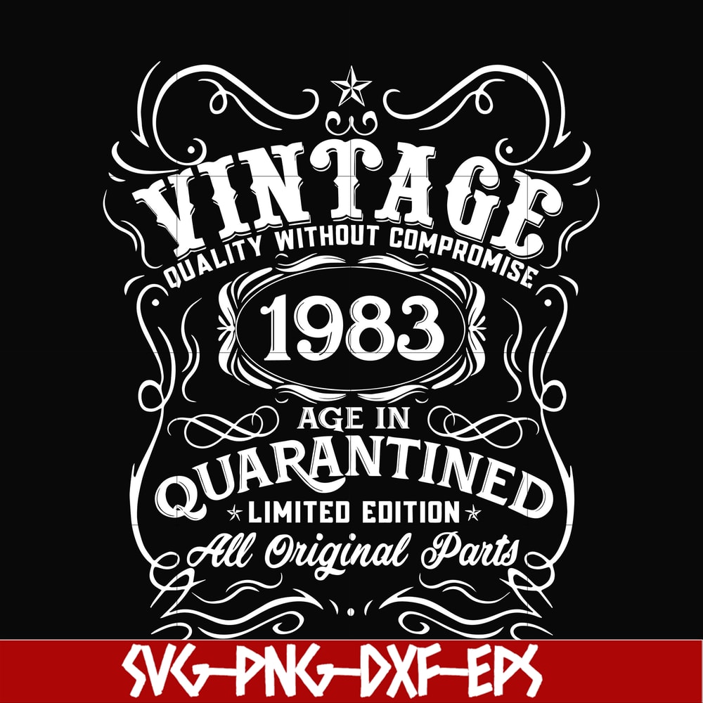 NBD0110-Vintage 1983 age in quarantined limited edition svg, limited edition svg, 1983 birthday svg, png, dxf, eps digital file NBD0110.jpg