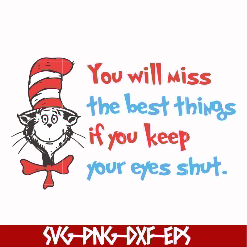 DR00049-You will miss the best things if you keep your eyes shut svg, png, dxf, eps file DR00049.jpg