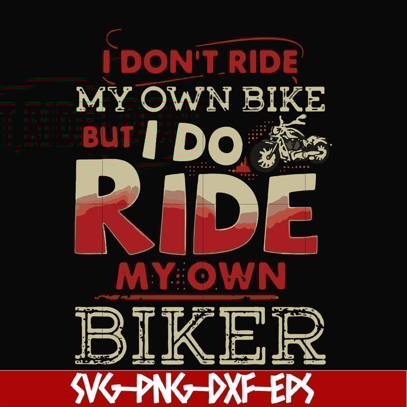 FN000191-I don't have my own bikes but I do have my own biker svg, png, dxf, eps file FN000191.jpg