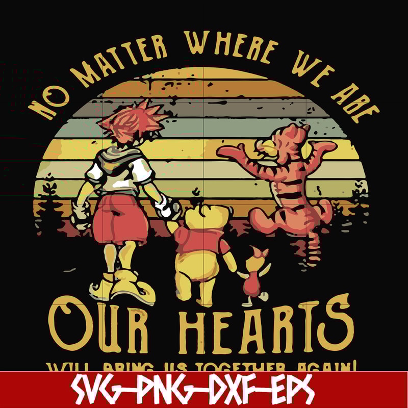 FN000197-No matter where we are our hearts will bring us together again svg, png, dxf, eps file FN000197.jpg