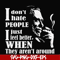 FN000524-I don't hate people I just feel better when they aren't around svg, png, dxf, eps file FN000524.jpg