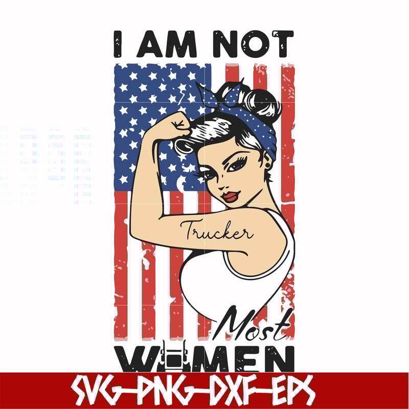 FN000531-I am not trucker most women svg, png, dxf, eps file FN000531.jpg