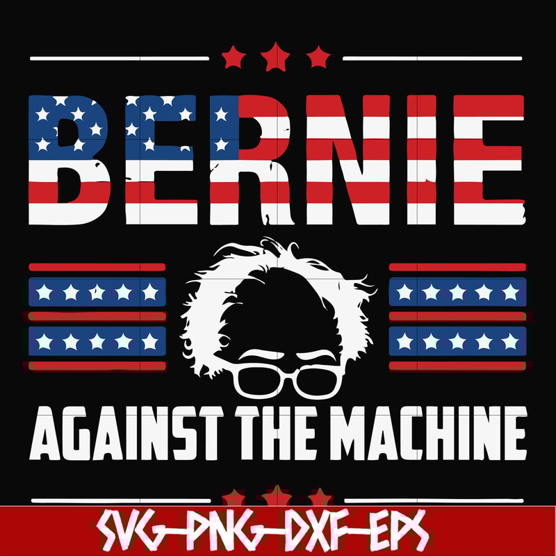 FN000976-Bernie against the machine svg, png, dxf, eps file FN000976.jpg