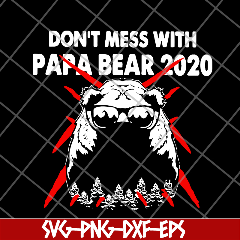 FTD24052119- don;t mess with papa svg, png, dxf, eps digital file FTD24052119.jpg