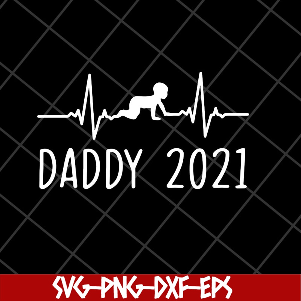FTD2804202-Daddy 2021 happy fathers day svg, Fathers day svg, png, dxf, eps digital file FTD2804202.jpg