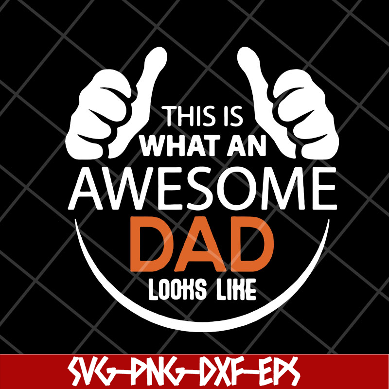FTD28042113-Mens This is what an awesome dad svg, Fathers day svg, png, dxf, eps digital file FTD28042113.jpg