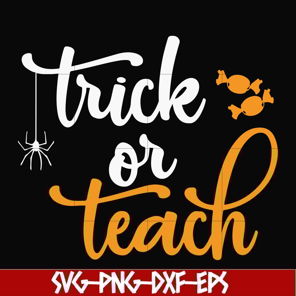HLW2007201-Trick or teach svg, halloween svg, png, dxf, eps digital file.jpg