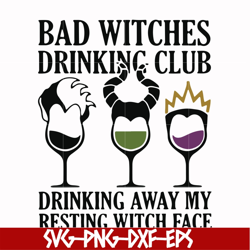 HLW24072021-Bad witches drinking club svg, drinking away my resting witch face svg, halloween svg, png, dxf, eps digital file HLW24072021.jpg