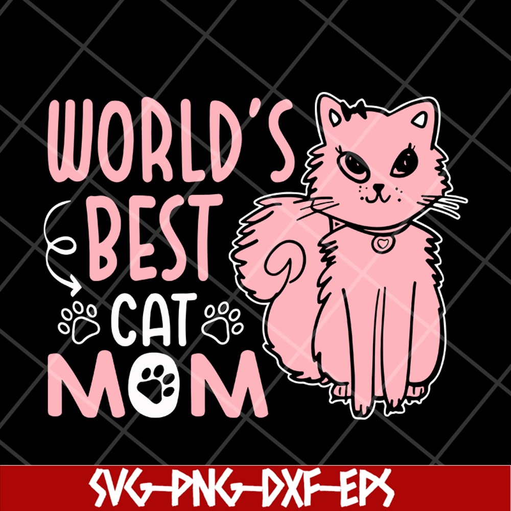 MTD13042123-World's bets cat mom svg, Mother's day svg, eps, png, dxf digital file MTD13042123.jpg