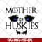 MTD1702107-Mother of huskies svg, Mother's day svg, eps, png, dxf digital file MTD1702107.jpg