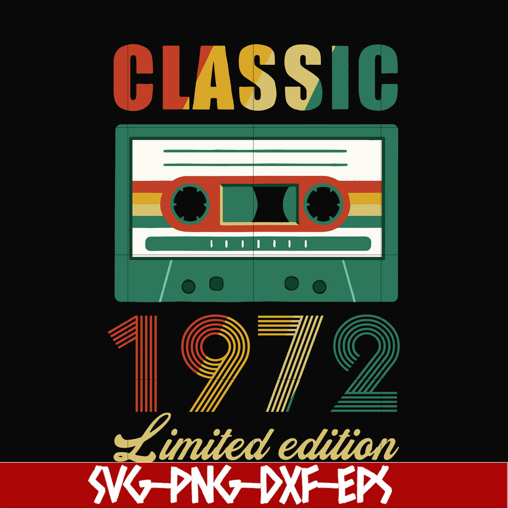 NBD0044-Classic 1972 limited edition svg, png, dxf, eps digital file NBD0044.jpg