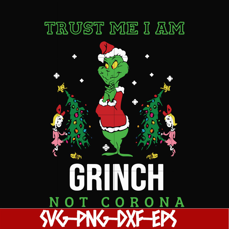 NCRM13072012-Trust me i am grinch not corona svg, png, dxf, eps digital file NCRM13072012.jpg