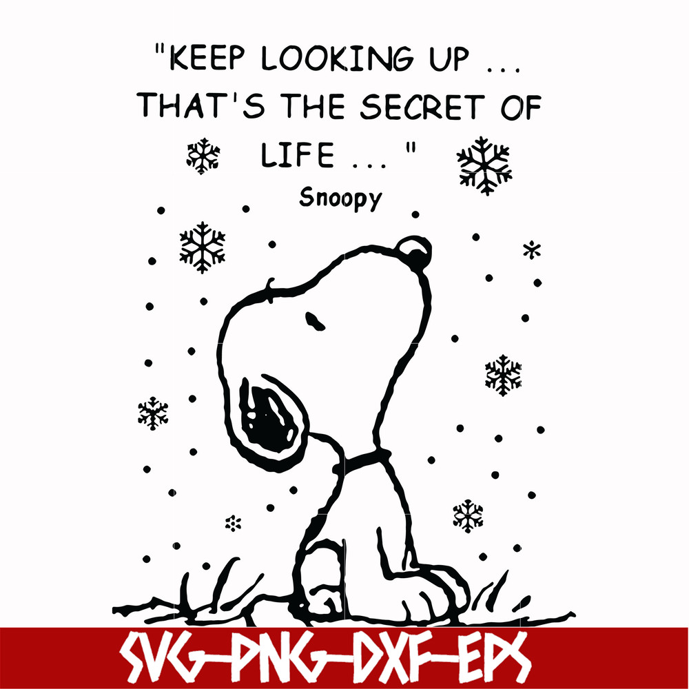 NCRM1607204-Keep looking up that is the secret of life snoopy svg, christmas svg, png, dxf, eps digital file NCRM1607204.jpg