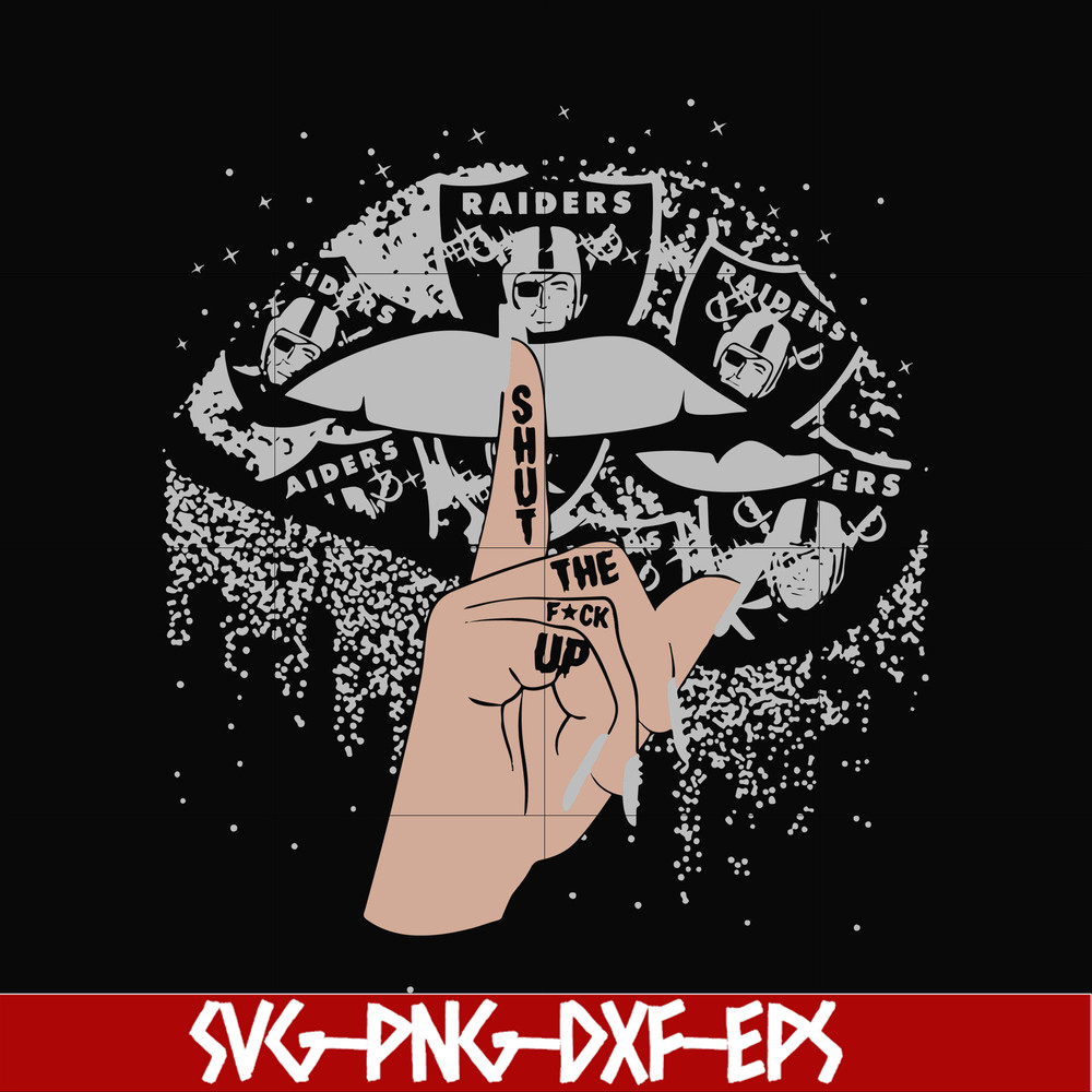 NFL0000191-Raiders shut the fuck up, svg, png, dxf, eps file NFL0000191.jpg