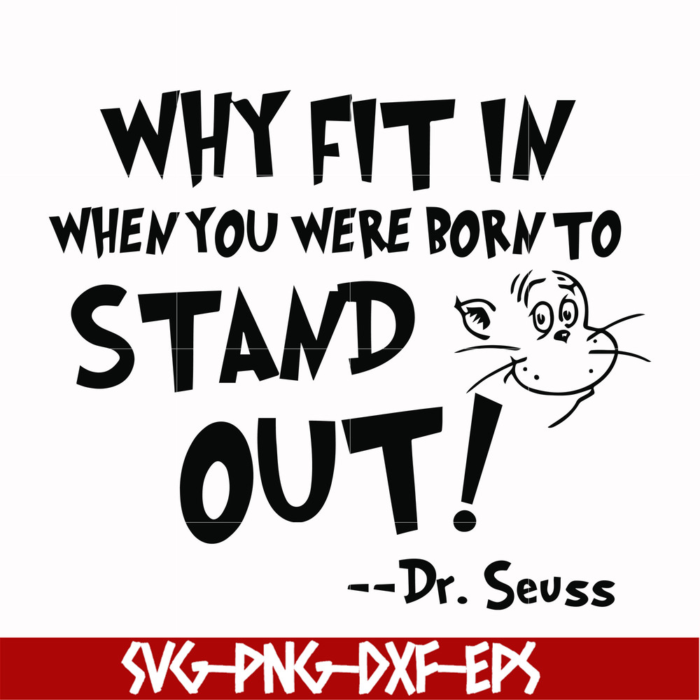 DR000137-Why fit in when you were born to stand out svg, png, dxf, eps file DR000137.jpg