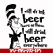 DR00026-I will drink beer here or there I will drink beer everywhere svg, png, dxf, eps file DR00026.jpg