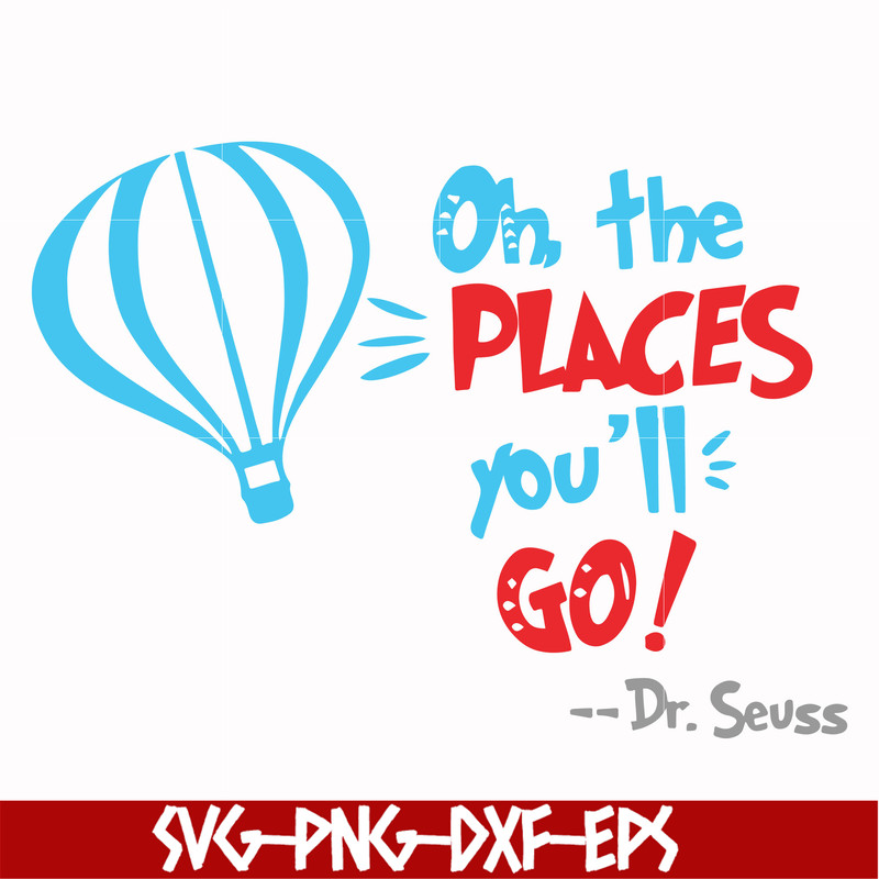 DR00081-Oh the places you'll go svg, png, dxf, eps file DR00081.jpg