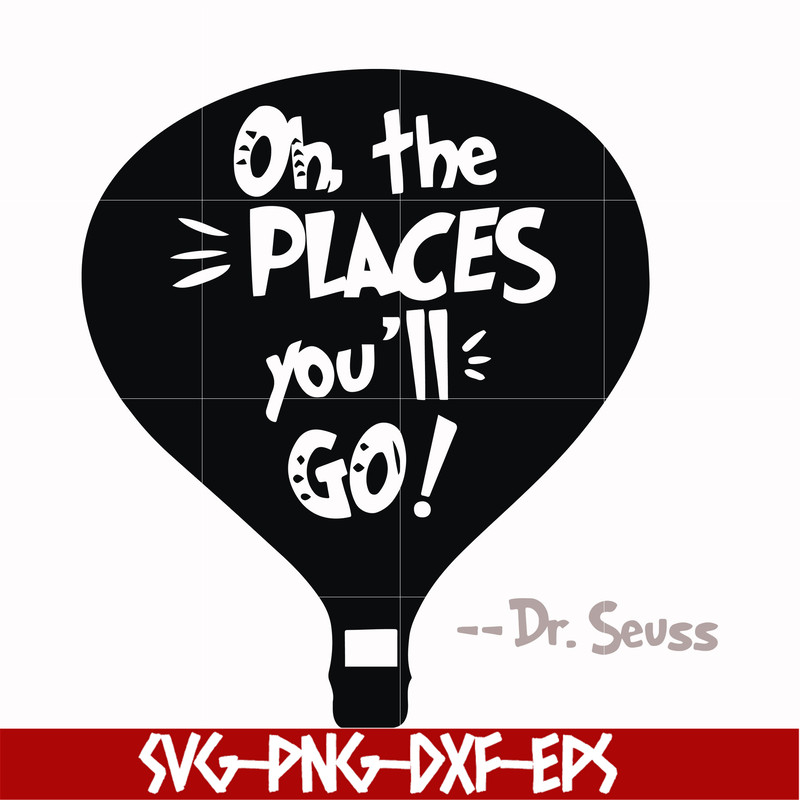 DR00082-Oh the places you'll go svg, png, dxf, eps file DR00082.jpg