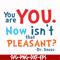 DR00086-You are you now isn't that pleasant svg, png, dxf, eps file DR00086.jpg