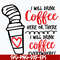 DR0302212-i will drink coffe svg, dr seuss svg, dr svg, png, dxf, eps digital file DR0302212.jpg