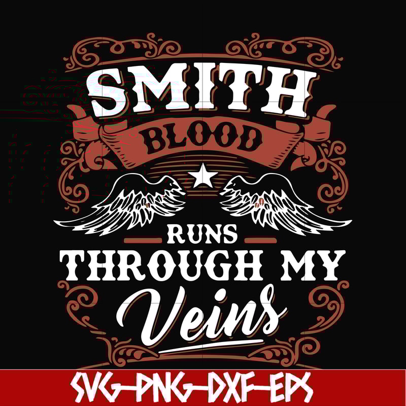 FN000171-Smith blood runs through my veins svg, png, dxf, eps file FN000171.jpg