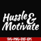FN00036-Hussle motivate svg, png, dxf, eps file FN00036.jpg